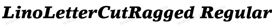 LinoLetterCutRagged Regular字体转换
